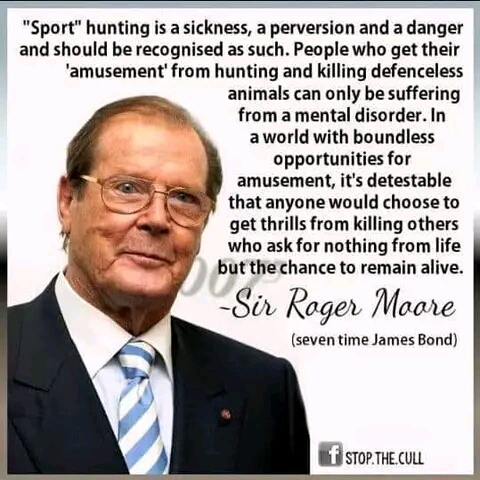 Sport hunting is a sickness, perversion and a danger, and should be recognized as such